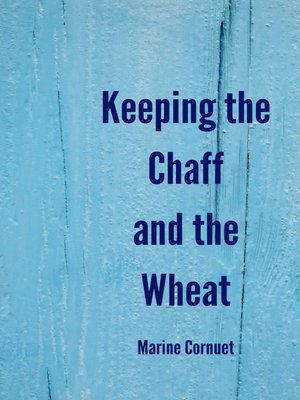 cover image of Keeping the Chaff and the Wheat